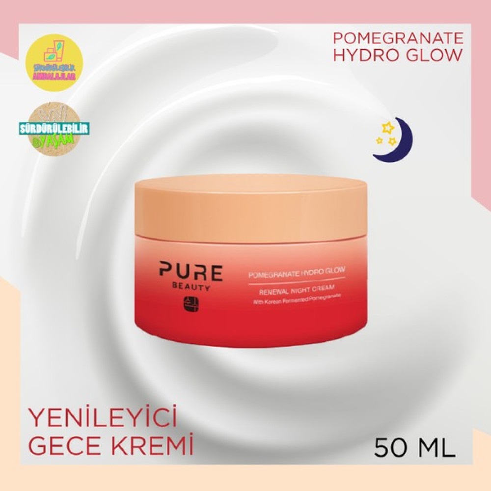Pure Beauty Pomegranate Hydro Glow Renewal Gece Kremi 50 Ml Anti-Aging / Yaşlanma Karşıtı Fiyatı