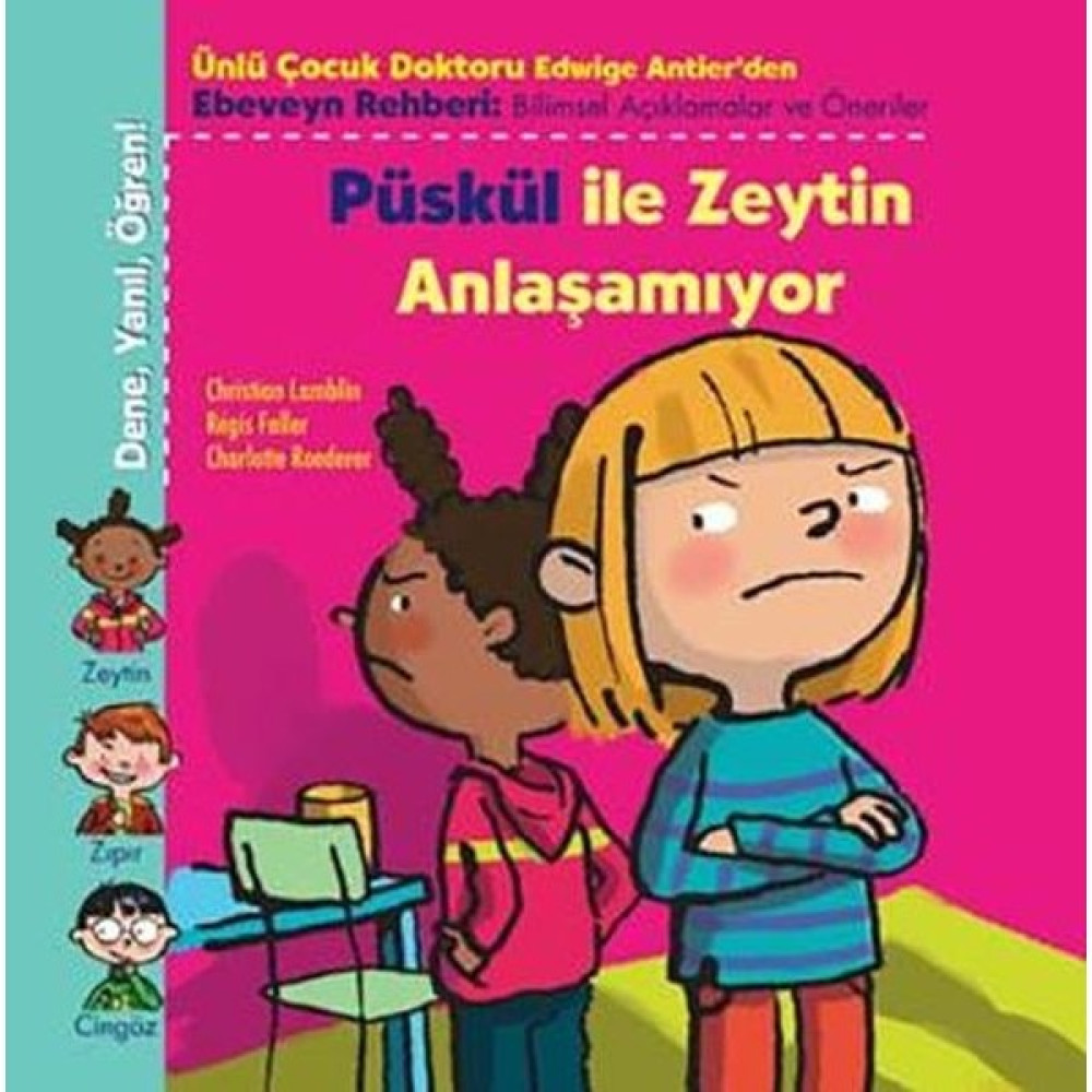 Püskül Ile Zeytin Anlaşamıyor - Christian Lamblin Çocuk Öykü Fiyatı