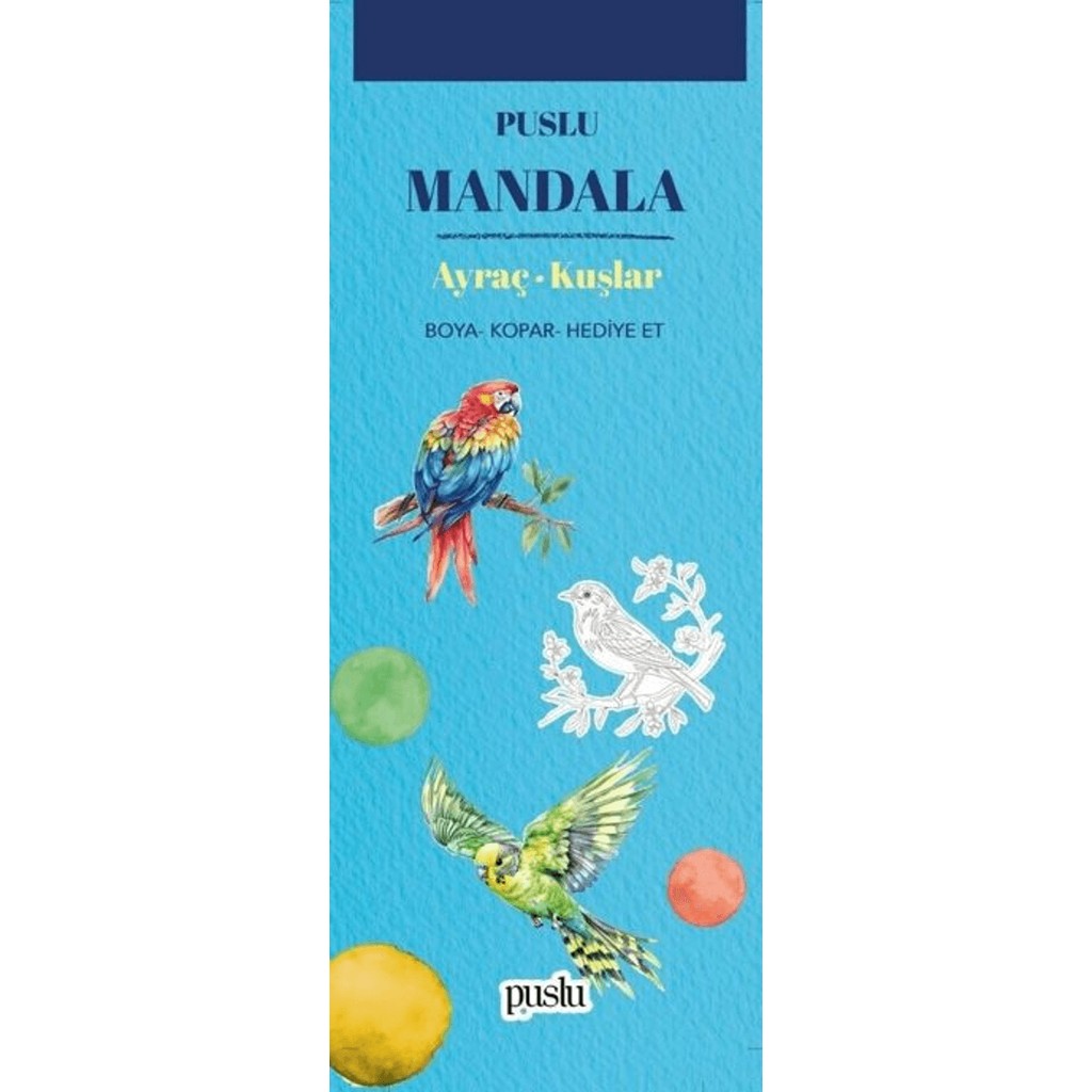 Puslu Yayıncılık Mandala Ayraç - Kuşlar 96 Sayfa Kolektif Yazar ile Renkli Hediye Seçeneği Diğer Fiyatı