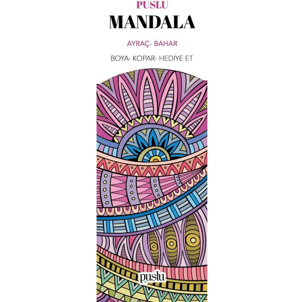 Puslu Yayıncılık Puslu Mandala Ayraç Bahar 45 Sayfa Kolektif Yazar Ciltsiz Hediye İçin Uygun Diğer Fiyatı