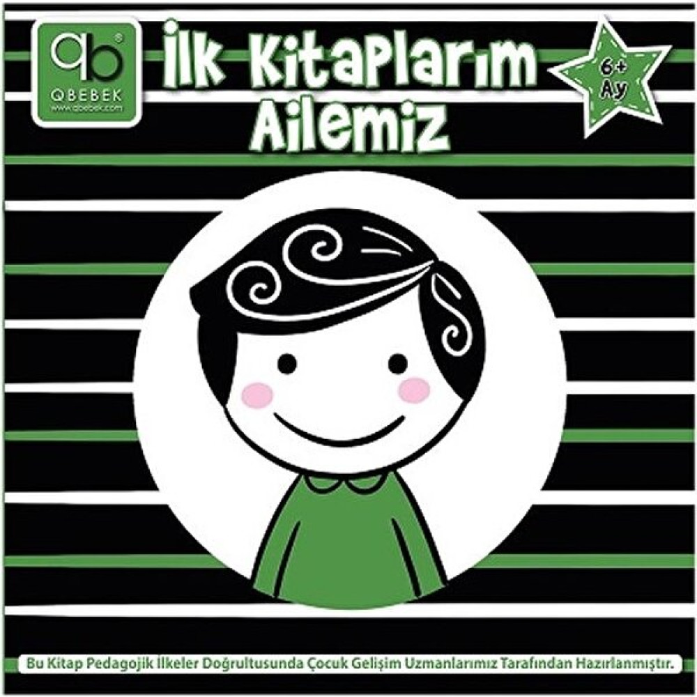 Q Bebek Ilk Kitaplarım - Ailemiz 6+Ay - Kollektif Çocuk Öykü Fiyatı