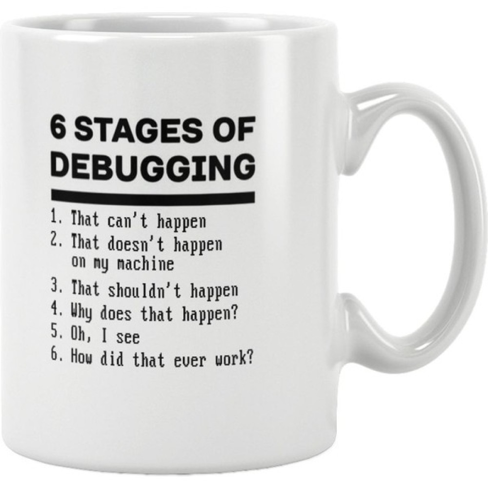 Qoeuyl Boutique 6 Stages Debugging Yazılımcı Hediye Baskılı Kupa Bardak - Beyaz Fincan / Bardak / Kahve Takımı Fiyatı