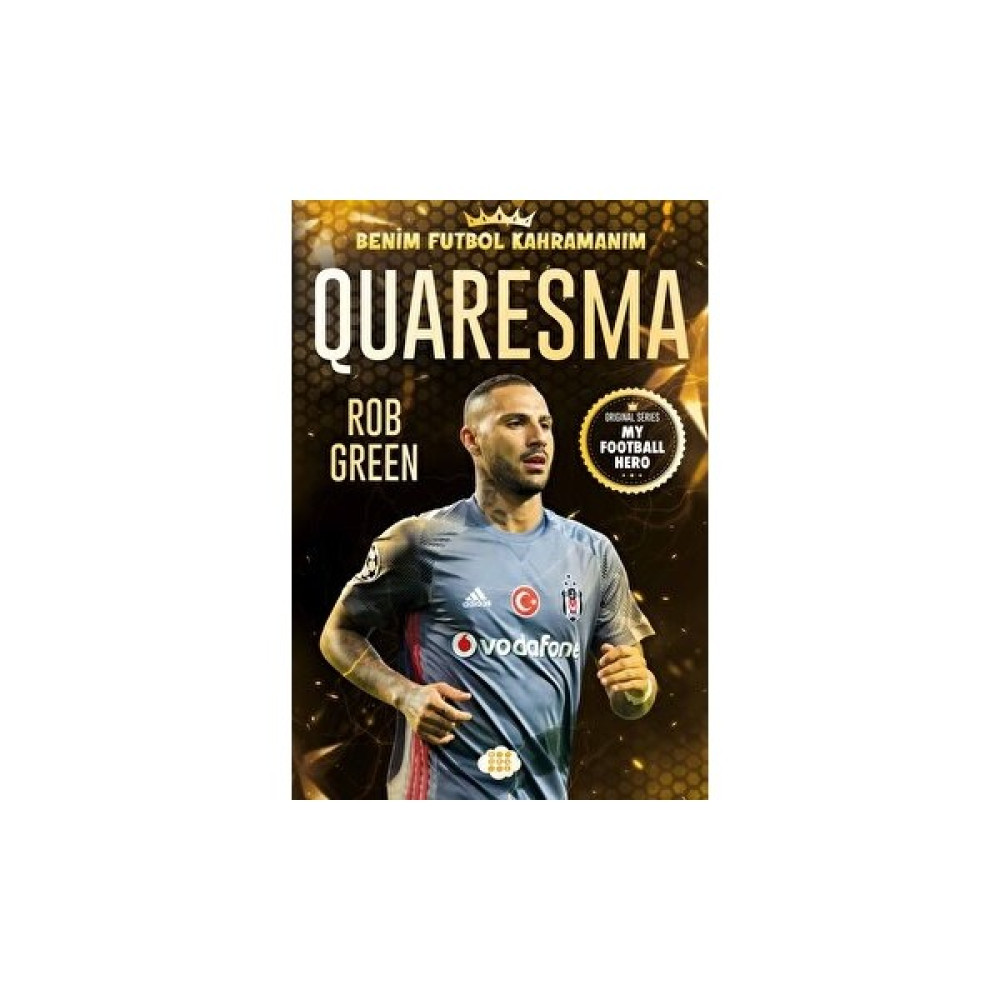 Quaresma Benim Futbol Kahramanım - Rob Green Çocuk ve Gençlik Fiyatı