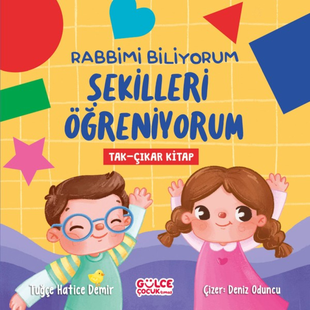 Rabbimi Biliyorum Şekilleri Öğreniyorum Tak-Çıkar Kitap - Tuğçe Hatice Demir Çocuk Öykü Fiyatı