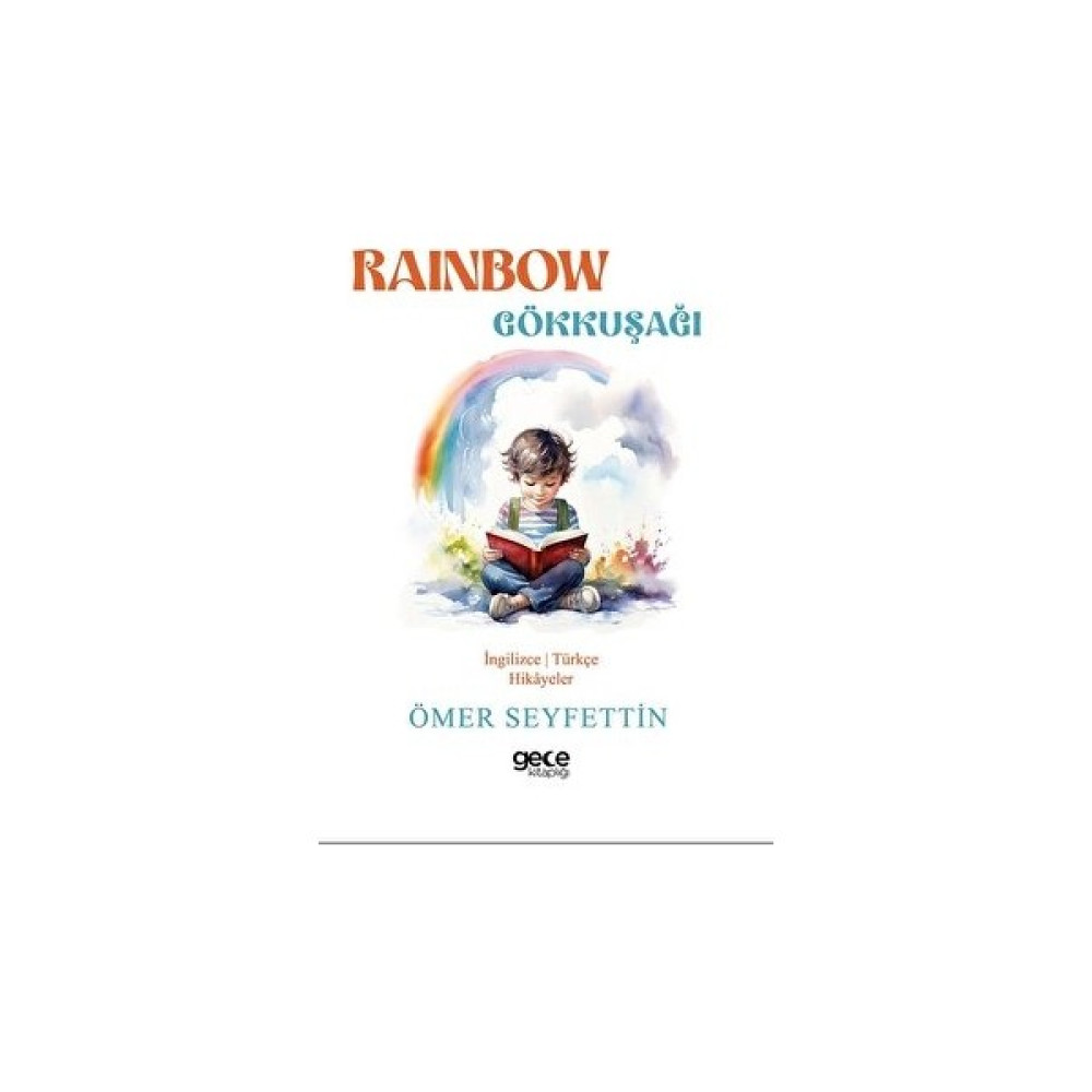 Rainbow - Gökkuşağı - Ömer Seyfettin Öykü Kitapları Fiyatı