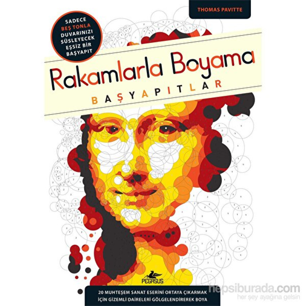 Rakamlarla Boyama: Başyapıtlar - Thomas Pavitte Sanat Mimari Kitapları Fiyatı