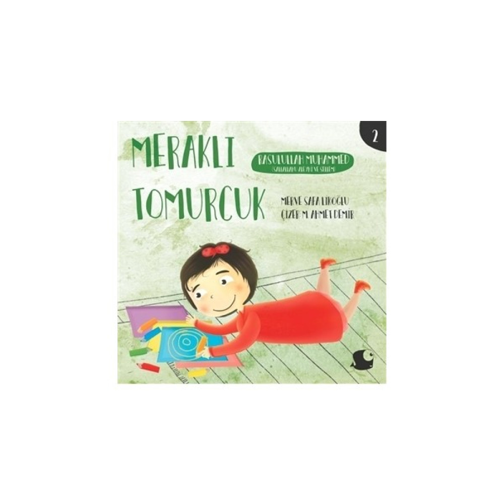 Rasulullah Muhammed - Meraklı Tomurcuk 2 Çocuk Öykü Fiyatı