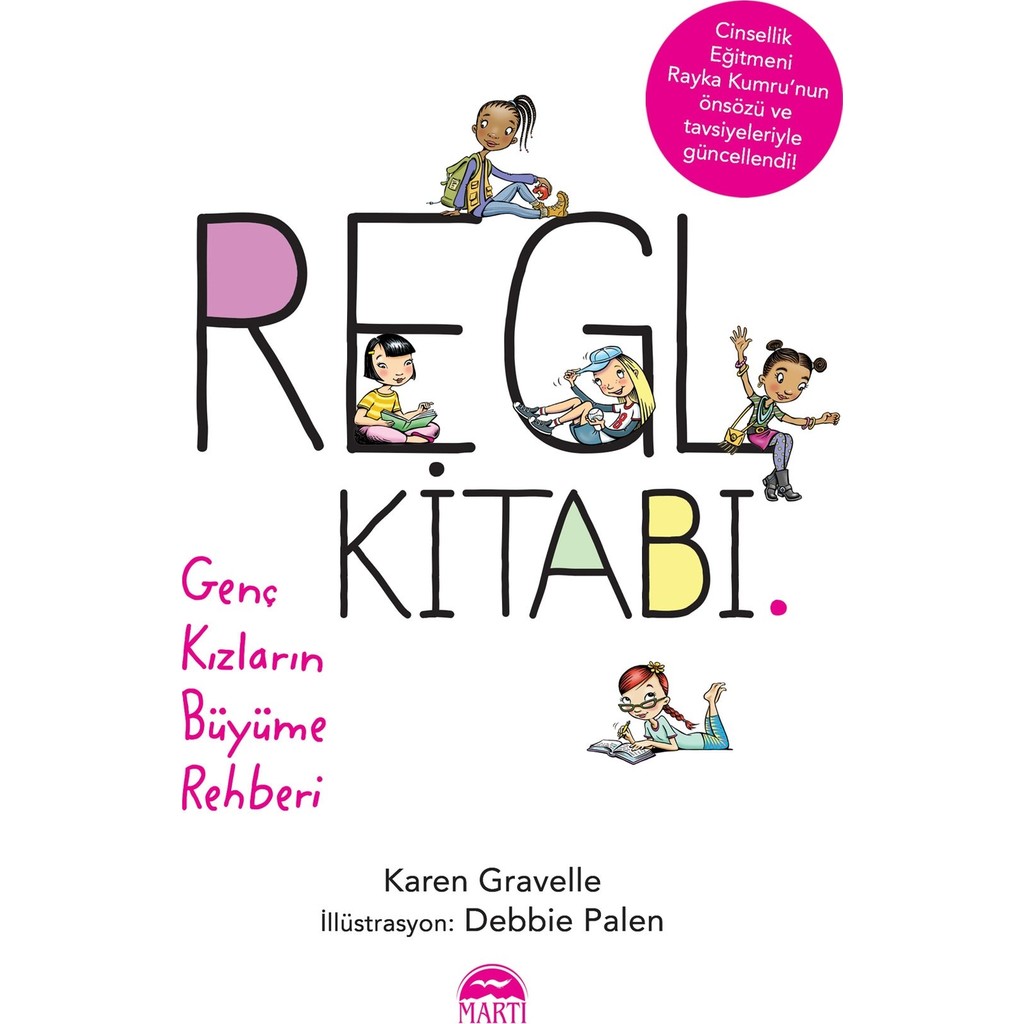 Regl Kitabı - Genç Kızların Büyüme Rehberi - Karen Gravelle Sağlık ve Cinsellik Kitapları Fiyatı