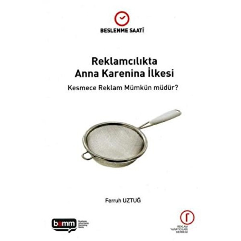 Reklamcılıkta Anna Karenina İlkesi Reklam ve Halkla İlişkiler Kitapları Fiyatı