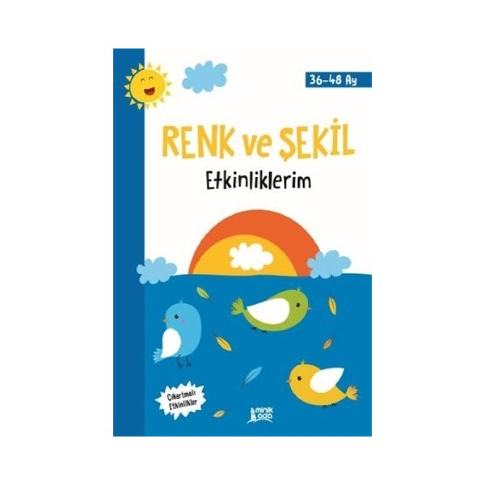 Renk ve Şekil Etkinliklerim (36-48 Ay) Okul Öncesi Eğitici & Öğretici Kitaplar Fiyatı