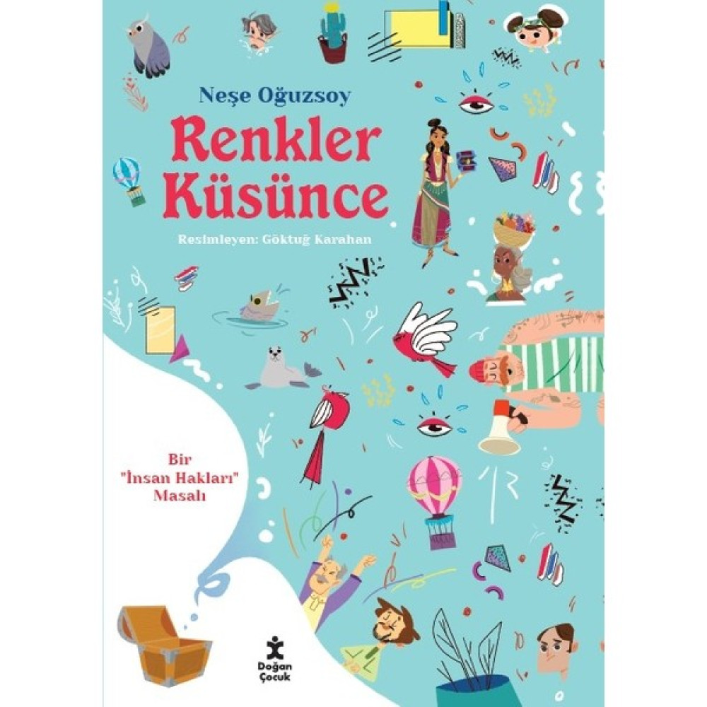 Renkler Küsünce-Bir Insan Hakları Masalı - Neşe Oğuzsoy Çocuk Öykü Fiyatı
