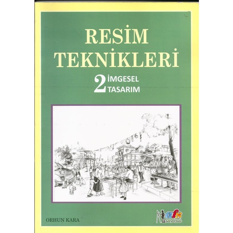 Resim Teknikleri 2 Imgesel Tasarım - Orhun Kara Diğer Fiyatı