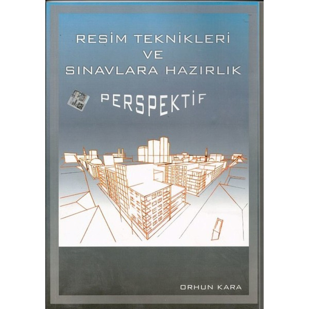 Resim Teknikleri ve Sınavlara Hazırlık Perspektif - Orhun Kara Kitaplar Fiyatı