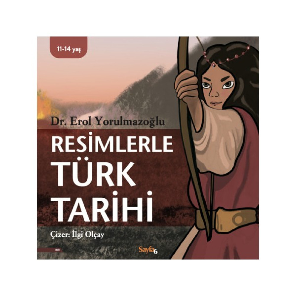 Resimlerle Türk Tarihi - Dr. Erol Yorulmazoğlu Çocuk Öykü Fiyatı