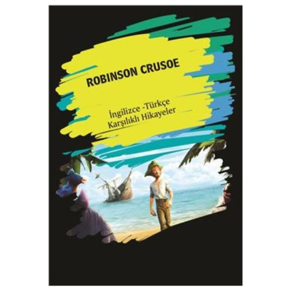 Robinson Crusoe (Ingilizce-Türkçe Karşılıklı Hikayeler) Yabancı Dil Roman ve Öyküler Fiyatı