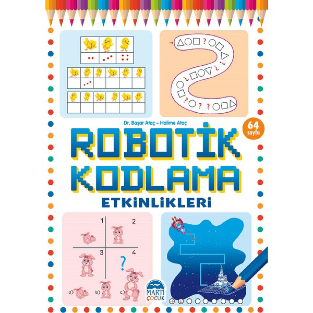 Robotik Kodlama Etkinlikleri - 21 - Başar Ataç - Halime Ataç Zeka Geliştirici Kitaplar Fiyatı