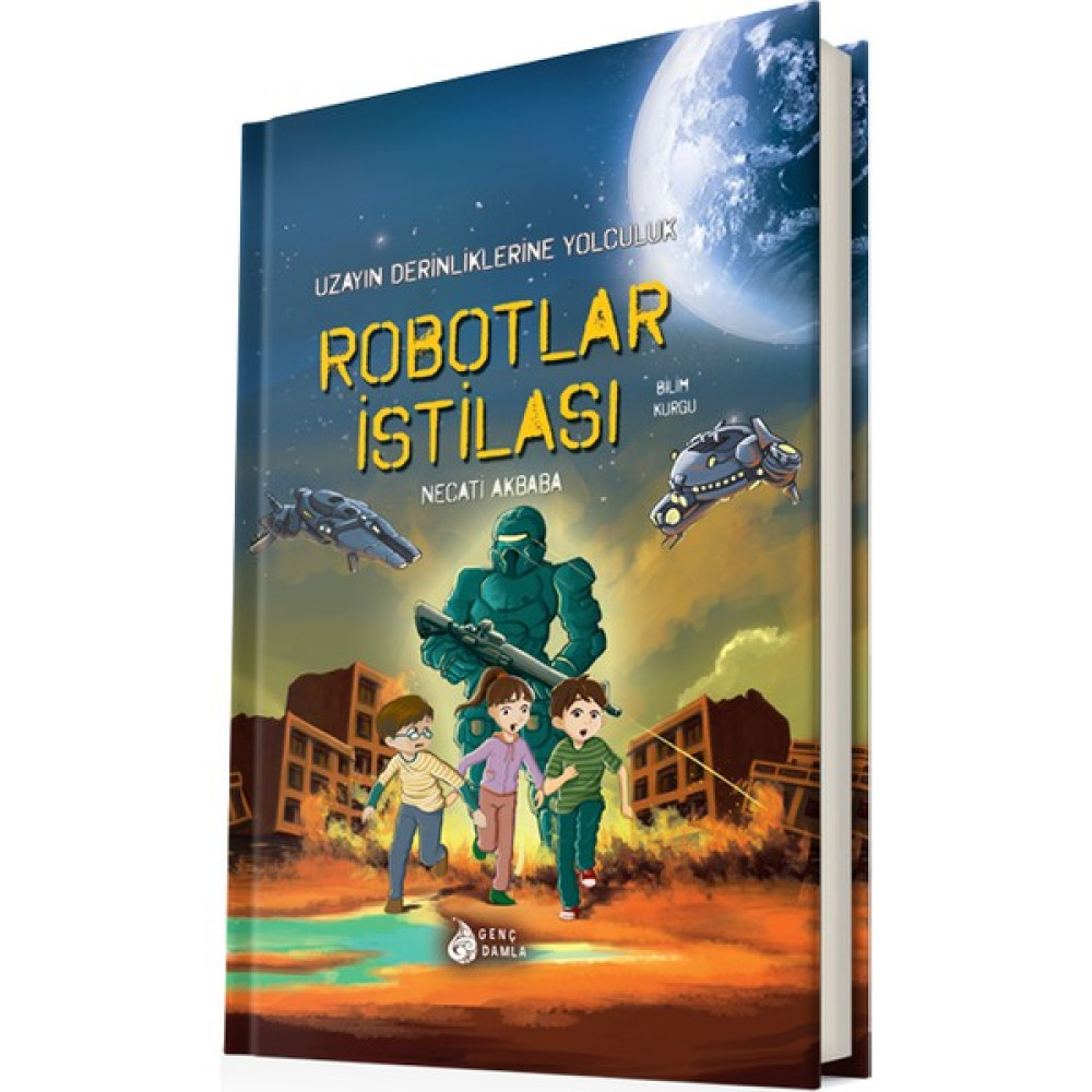 Robotlar İstilası Uzayın Derinliklerine Yolculuk Çocuk Öykü Fiyatı