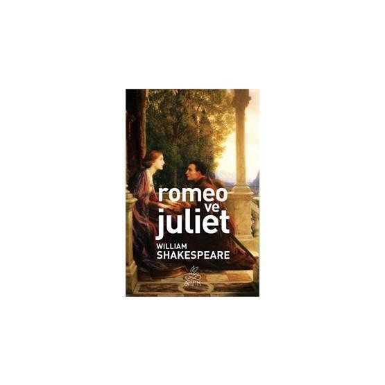 ROMEO VE JÜLİET - WILLIAM SHAKESPEARE