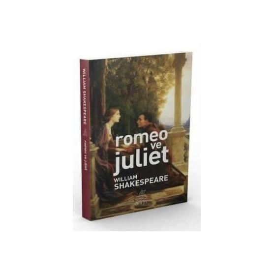 ROMEO VE JÜLİET - WILLIAM SHAKESPEARE