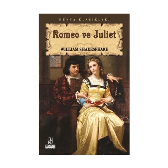 ROMEO VE JÜLİET - WILLIAM SHAKESPEARE