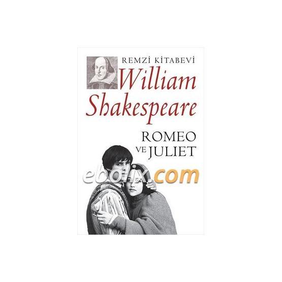 ROMEO VE JÜLİET - WILLIAM SHAKESPEARE
