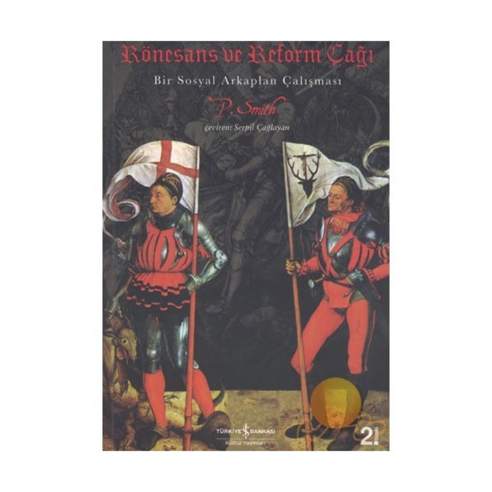 Rönesans Ve Reform Çağı-Preserved Smith Dünya Tarihi Fiyatı