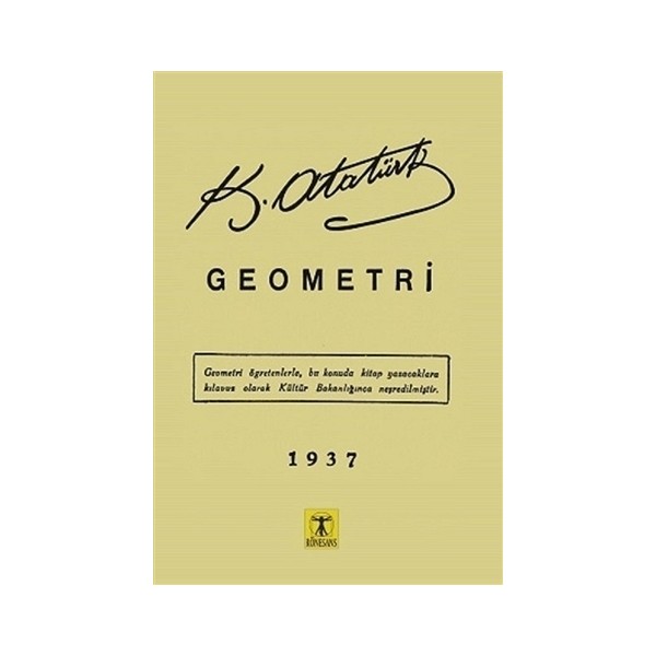 Rönesans Yayınları Gazi Mustafa Kemal Atatürk'ün Geometri Kitabı 96 Sayfa Ciltsiz Türkçe Eğitim İçeriği Dünya Tarihi Fiyatı