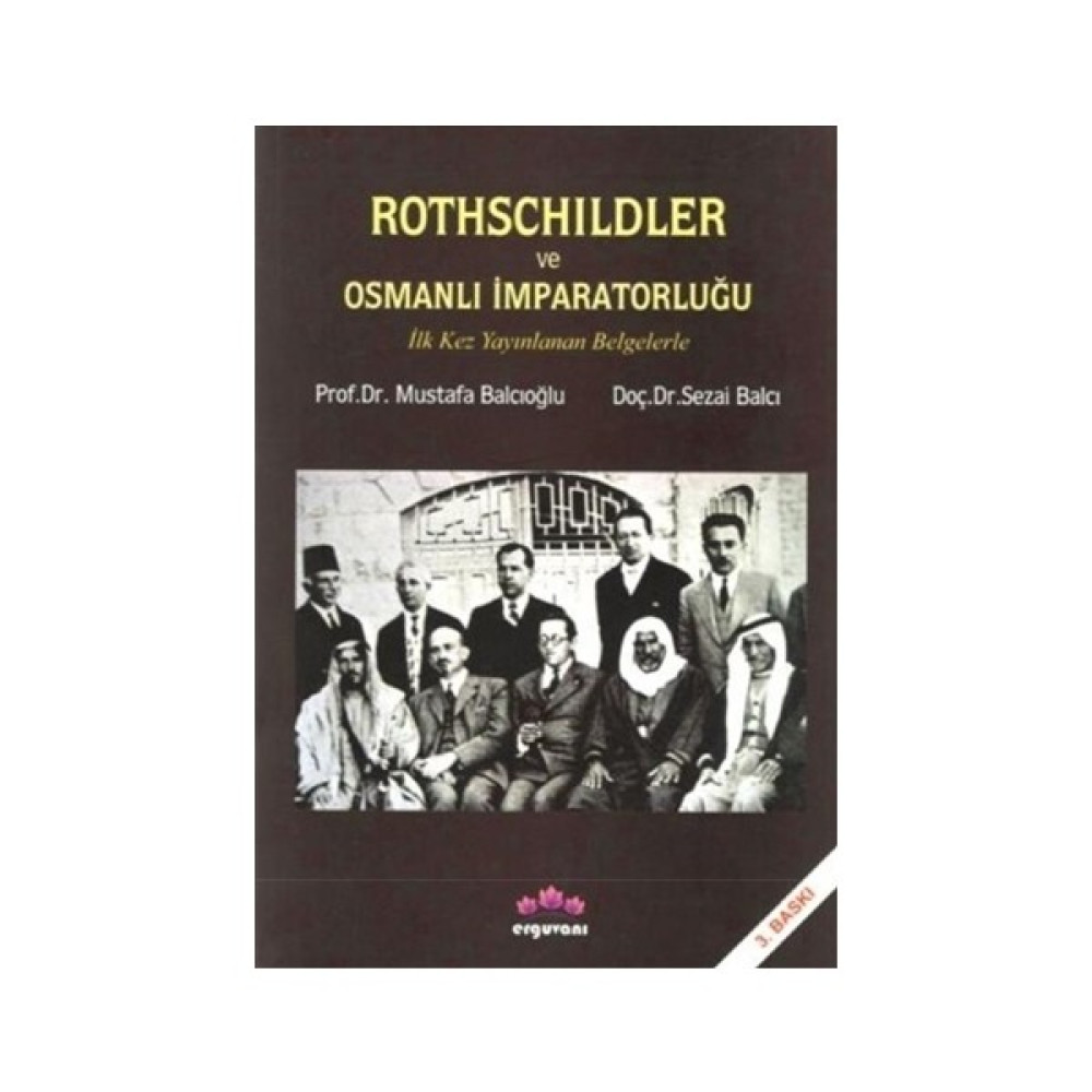 Rothschildler Ve Osmanlı İmparatorluğu - Sezai Balcı Osmanlı Tarihi Fiyatı