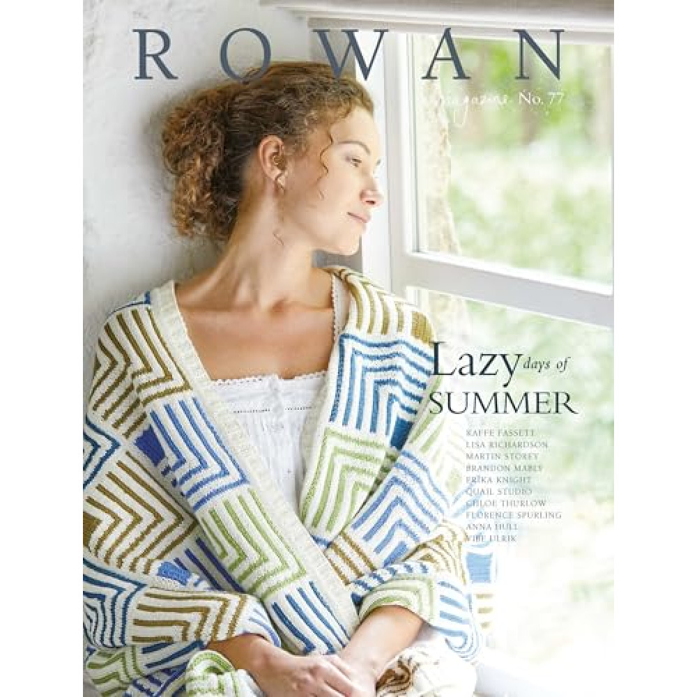 Rowan Magazine 77 Spring/Summer 2025 - Lazy Days of Summer