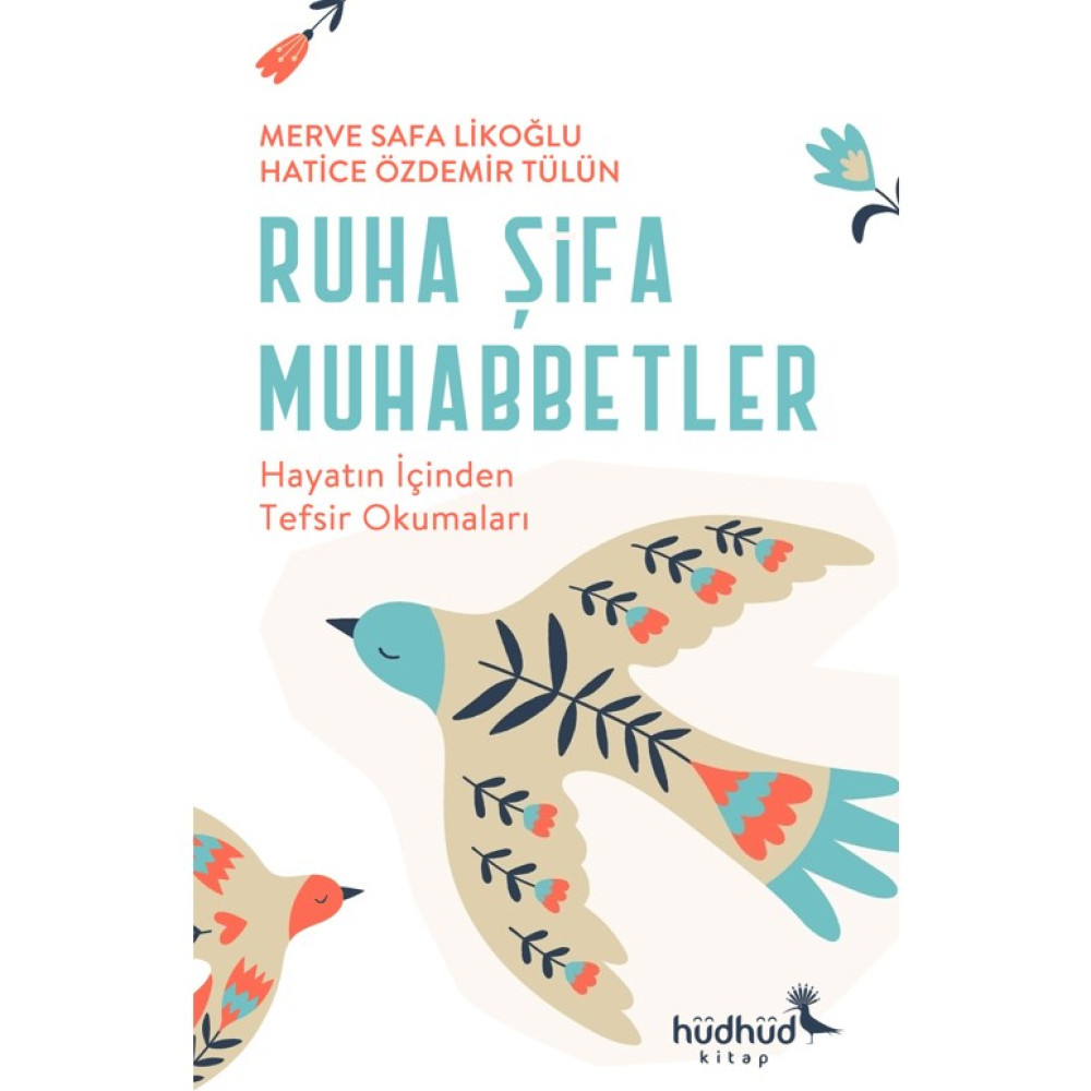 Ruha Şifa Muhabbetler Hayatın İçinden Tefsir Okumaları Din Kitapları Fiyatı