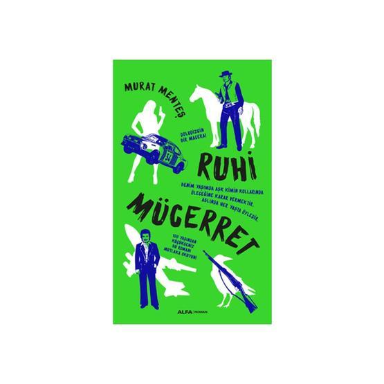 RUHI MÜCERRET - MURAT MENTEŞ