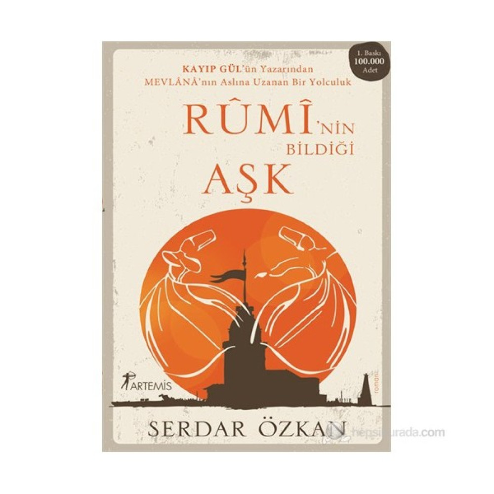 Rumi'Nin Bildiği Aşk-Serdar Özkan Edebiyat Fiyatı