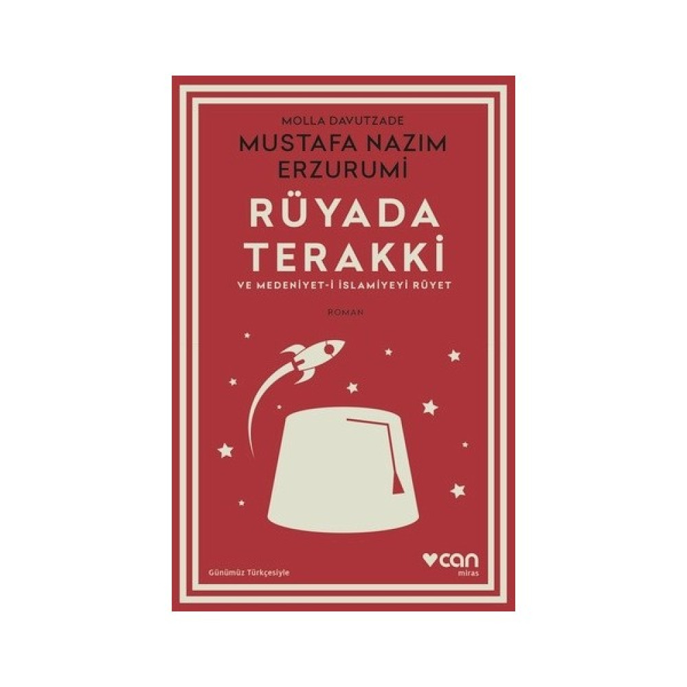 Rüyada Terakki ve Medeniyet-I Islamiyeyi Rüyet (Günümüz Türkçesiyle) - Mustafa Nazım Erzurumi Türk Klasikleri Fiyatı