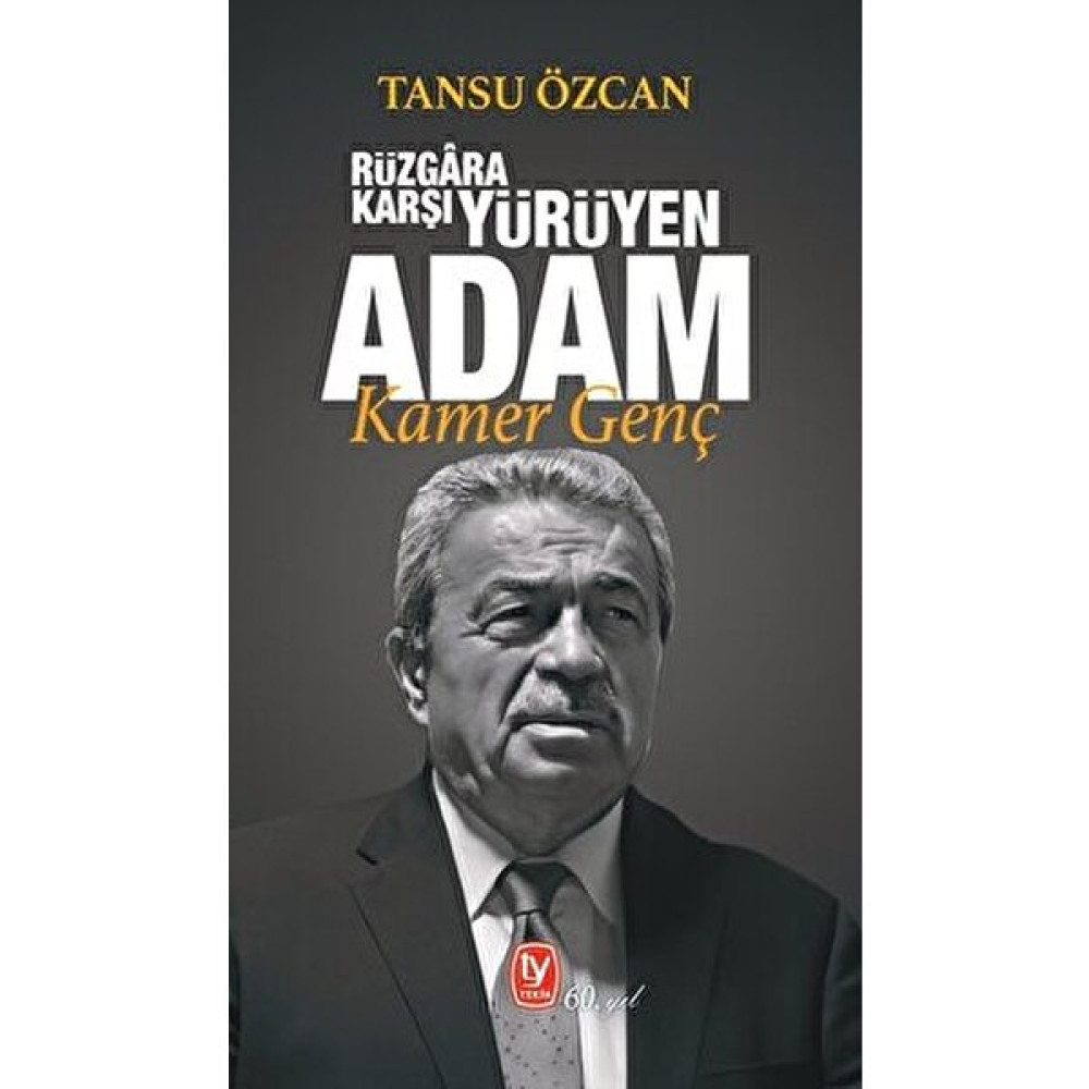 Rüzgara Karşı Yürüyen Adam Kamer Genç - Tansu Özcan Sanatçı & Yazar Biyografileri Fiyatı