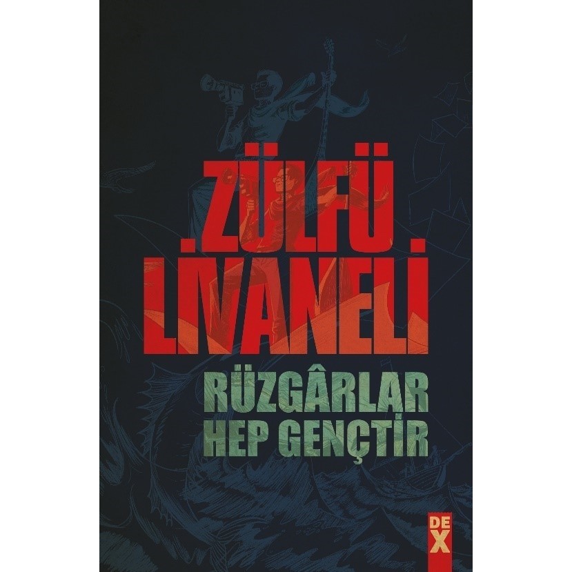 Rüzgarlar Hep Gençtir - Zülfü Livaneli - Karton Kapak Diğer Fiyatı