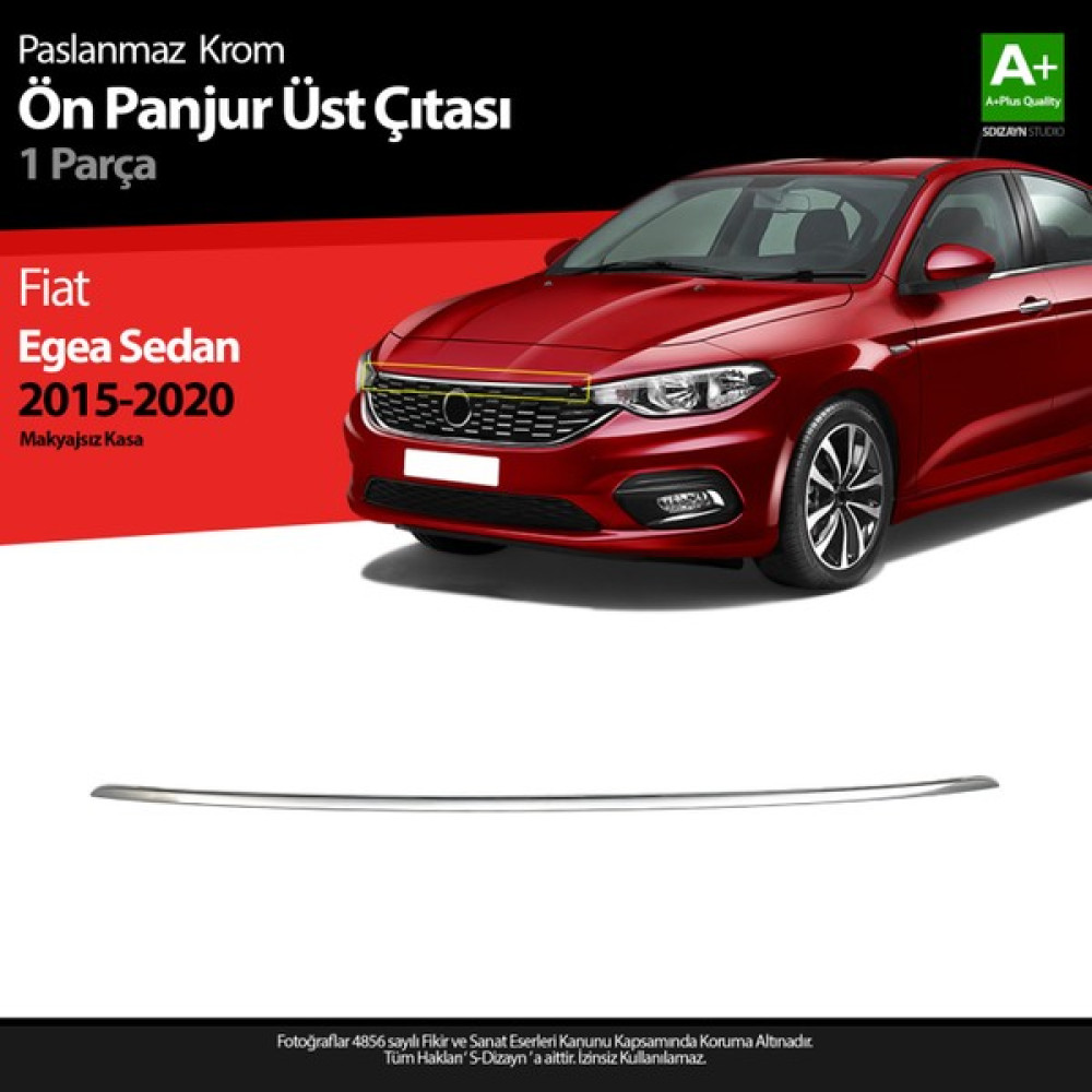 S-Dizayn Fiat Egea Sedan Krom Ön Panjur Üst Çıtası 2015-2020 A+Kalite Oto Dış Aksesuar & Yedek Parça Fiyatı