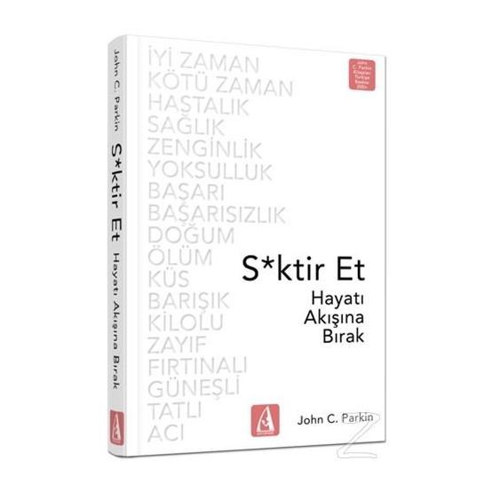 S*ktir Et Sevdiğin İşi Yap - John C. Parkin