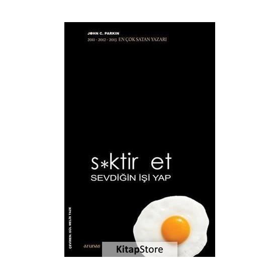 S*ktir Et Sevdiğin İşi Yap - John C. Parkin