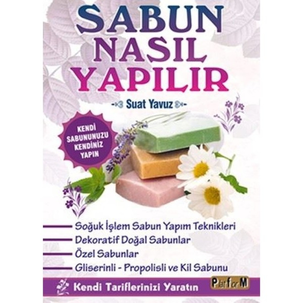 Sabun Nasıl Yapılır - Suat Yavuz Aile Sağlığı Kitapları Fiyatı