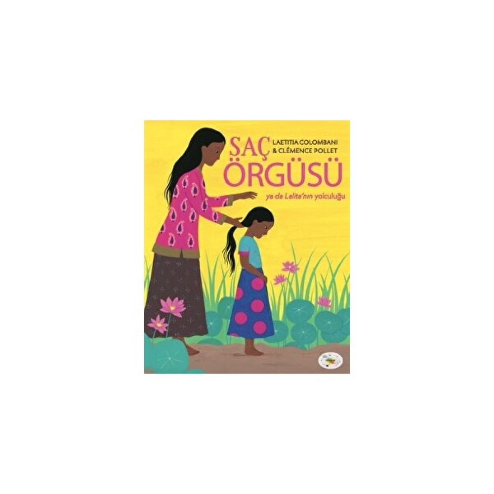 Saç Örgüsü Ya Da Lalita'nın Yolculuğu Çocuk Masal Fiyatı