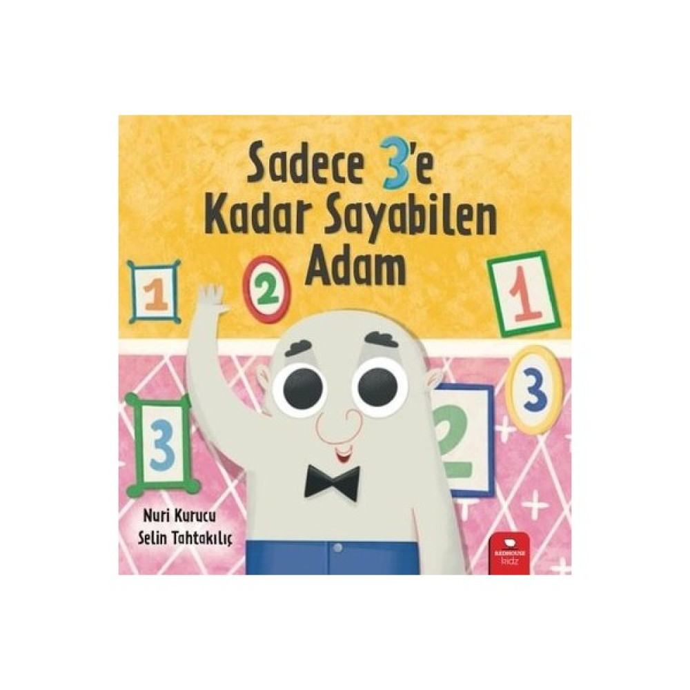 Sadece 3'e Kadar Sayabilen Adam - Nuri Kurucu Okul Öncesi Eğitici & Öğretici Kitaplar Fiyatı
