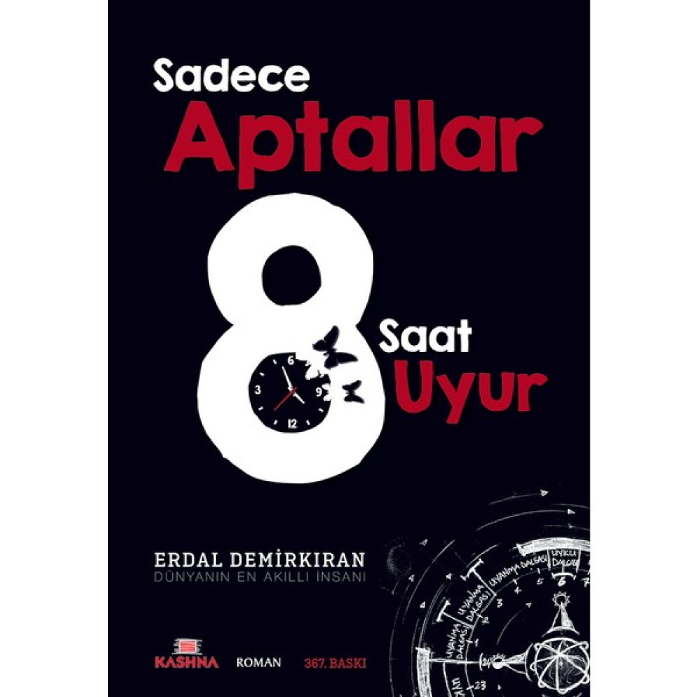 Sadece Aptallar 8 Saat Uyur - Erdal Demirkıran Zihinsel Gelişim Kitapları Fiyatı