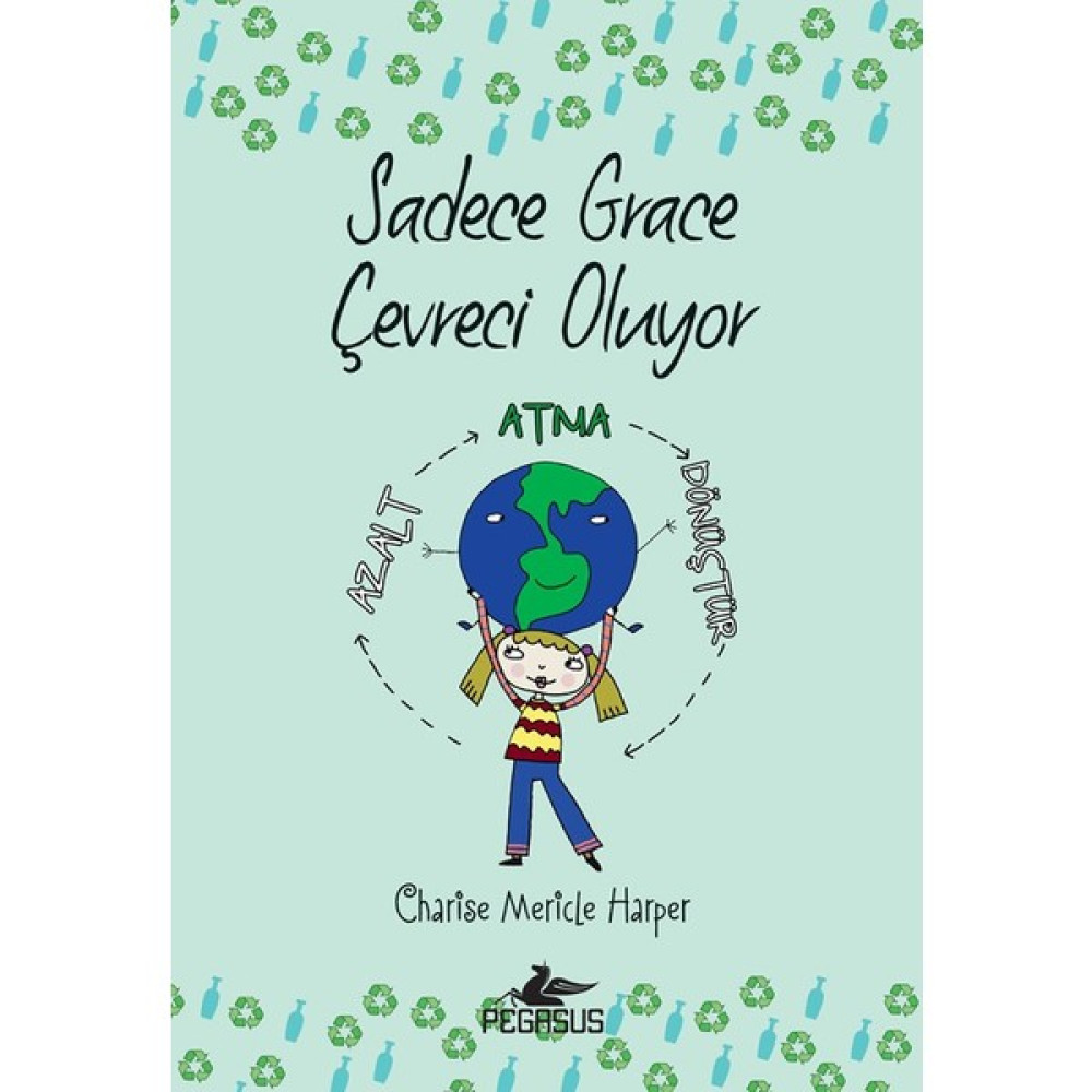 Sadece Grace Çevreci Oluyor - 4. Kitap Çocuk Öykü Fiyatı