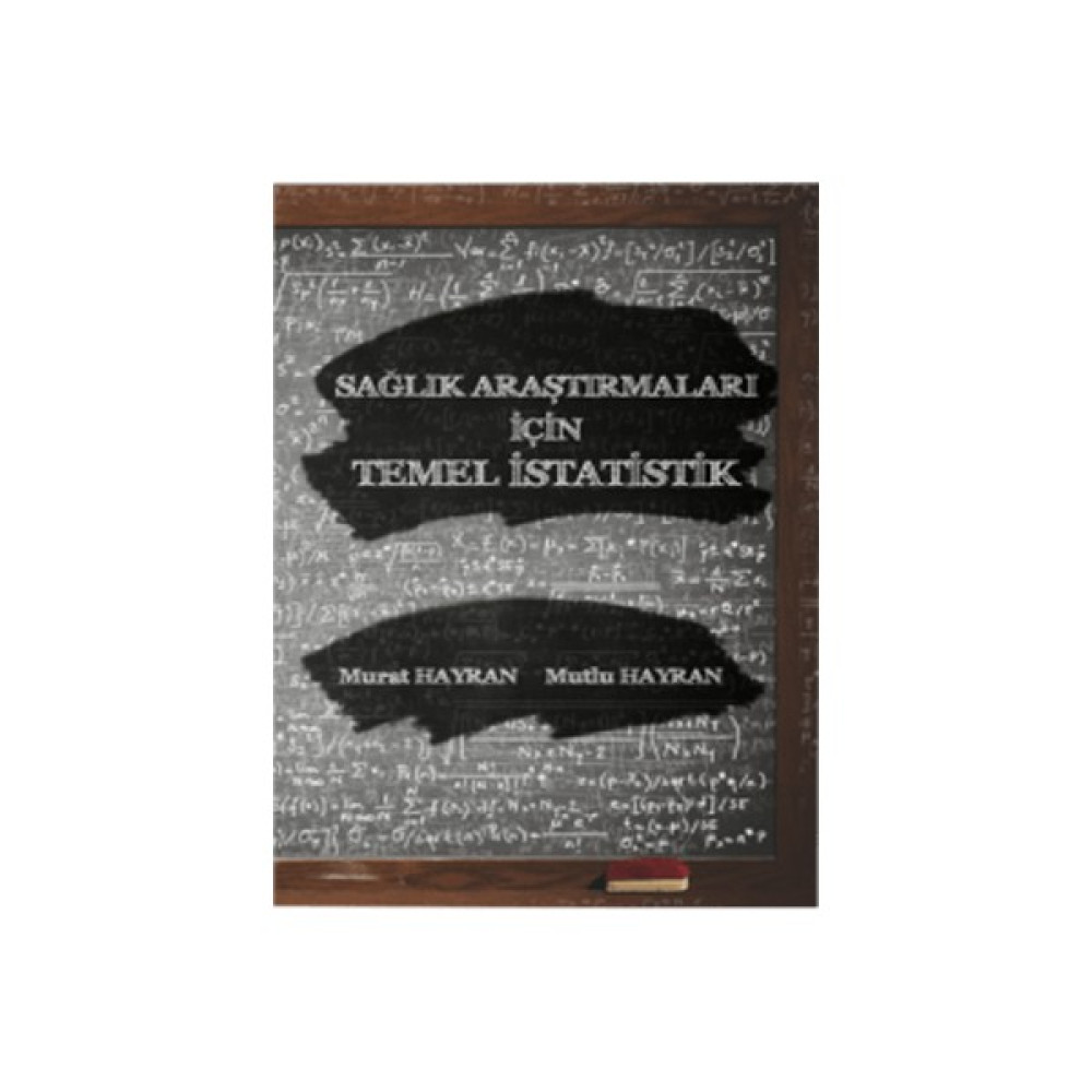 Sağlık Araştırmaları Için Temel Istatistik - Murat Hayran, Mutlu Hayran Tıp Kitapları Fiyatı
