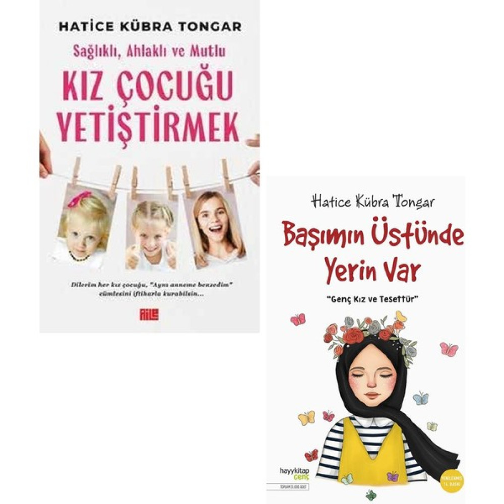 Sağlıklı, Ahlaklı ve Mutlu Kız Çocuğu Yetiştirmek - Başımın Üstünde Yerin Var 2 Kitap - Hatice Kübra Tongar Çocuk Bakımı Kitapları Fiyatı