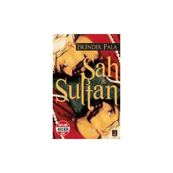 Şah ve Sultan - İskender Pala Tarihi Fiyatı