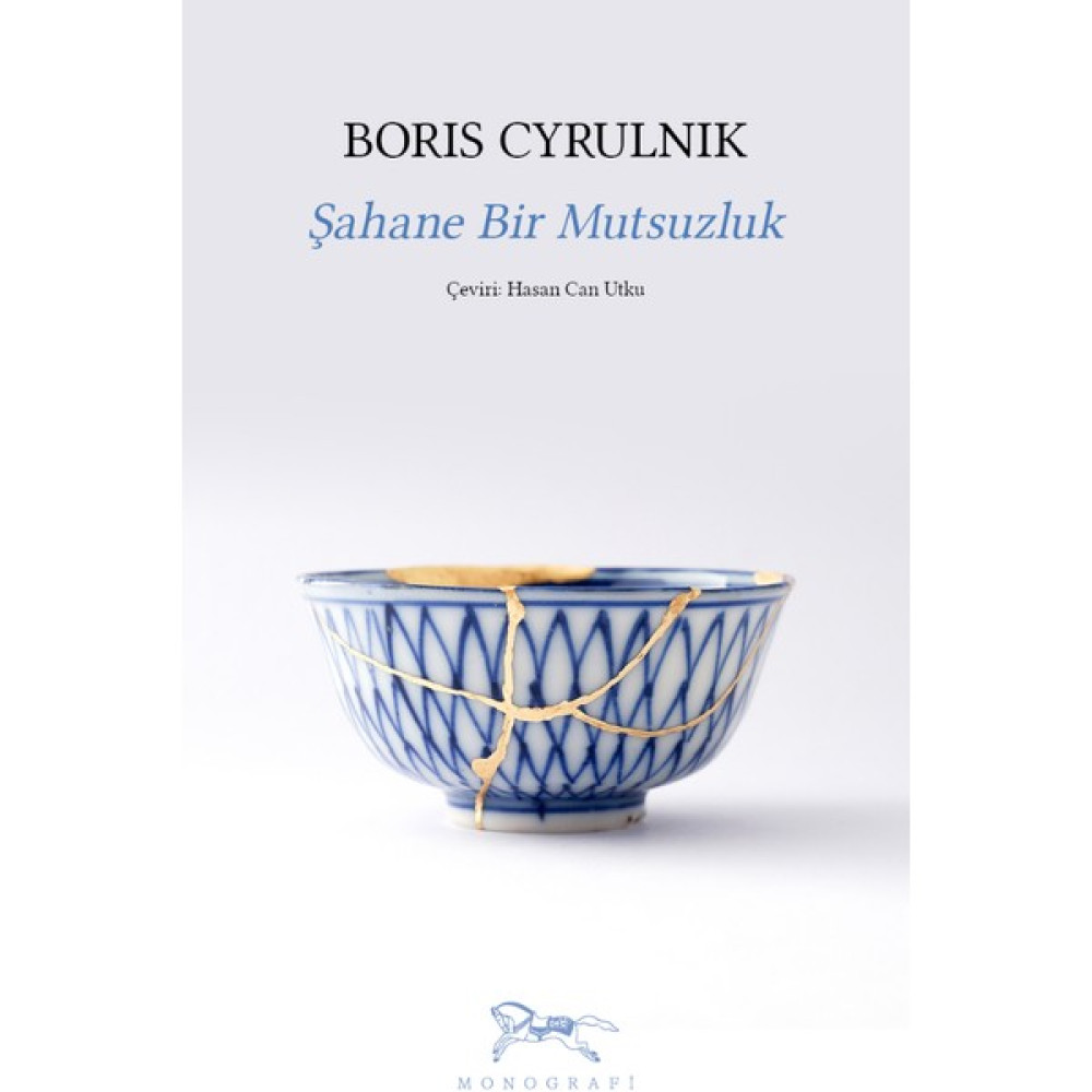 Şahane Bir Mutsuzluk Boris Cyrulnik - Boris Cyrulnik Kişisel Gelişim ve Psikoloji Fiyatı