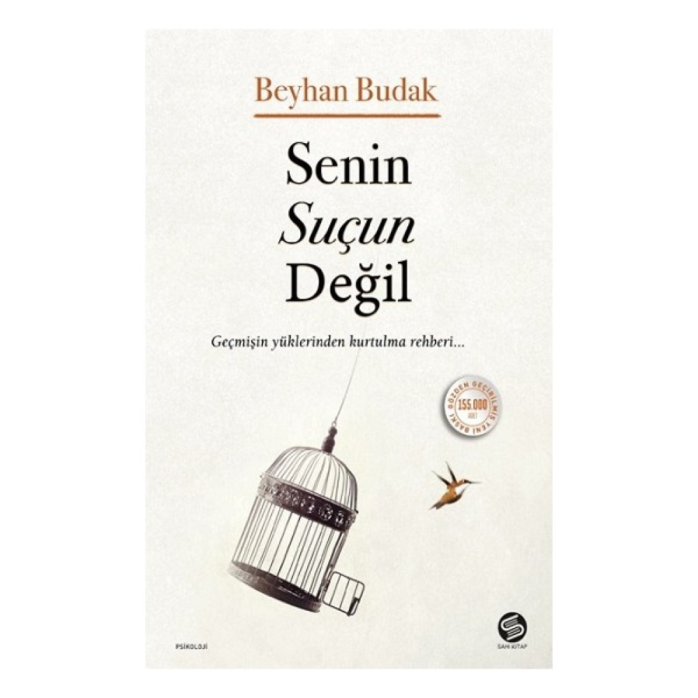 Sahi Kitap Senin Suçun Değil Kişisel Gelişim ve Psikoloji Fiyatı