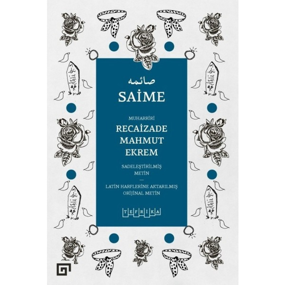Saime - Recaizade Mahmut Ekrem Öykü Kitapları Fiyatı