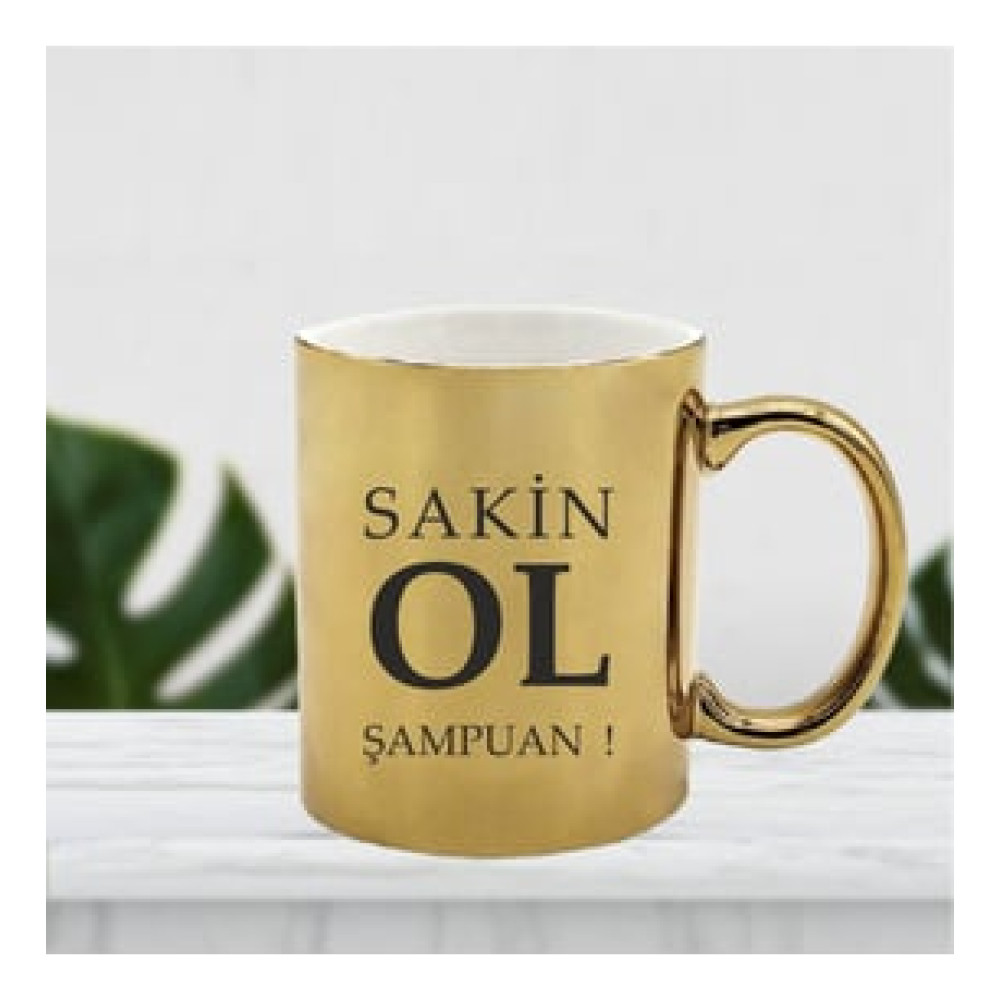 'SAKİN OL ŞAMPUAN'- METALİK GOLD KİŞİYE ÖZEL KUPA Fincan / Bardak / Kahve Takımı Fiyatı